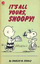 Peanuts (Coronet Editions) -45- It's all yours, snoopy !