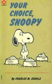 Peanuts (Coronet Editions) -38- Your choice, snoopy