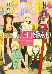 Cloth Road -7- Tome 7