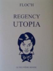 (AUT) Floc'h, Jean-Claude -TT- Regency utopia