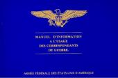 Les tuniques Bleues -30DP- Manuel d'information à l'usage des correspondants de guerre