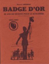(AUT) Joubert, Pierre -1982TL- Badge d'or, 60 ans de dessins pour le scoutisme, 1922-1982
