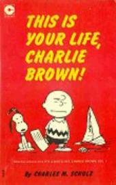 Peanuts (Coronet Editions) -8- This is your life, charlie brown !