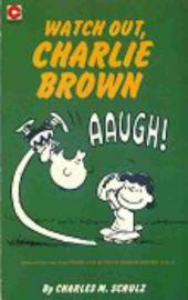 Peanuts (Coronet Editions) -46- Watch out, charlie brown