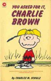 Peanuts (Coronet Editions) -52- You asked for it, charlie brown