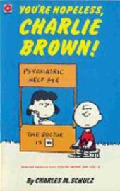 Peanuts (Coronet Editions) -73- You're hopeless, charlie brown !