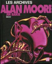 Alan Moore -4- Les archives - Skizz