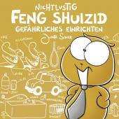 Nichtlustig - Feng Shuizid - Gefährliches Einrichten
