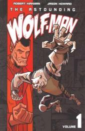 The astounding Wolf-Man -INT1- Volume 1