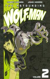 The astounding Wolf-Man -INT2- Volume 2