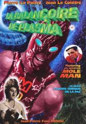 La balançoire de plasma -1- Featuring the Houston Mole Man
