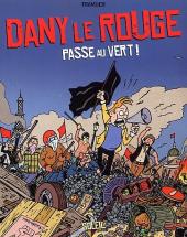 Dany le Rouge (Tramber) - Dany le Rouge passe au vert !