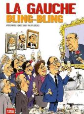 La gauche bling-bling - La Gauche bling-bling