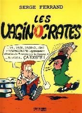 Les vaginocrates -1- Les Vaginocrates