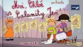 Chloé (Karinka) -5- Moi, Chloé vs Calamity Jen'