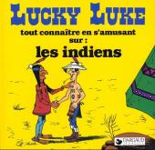 Lucky Luke (Tout connaître en s'amusant) - Tout connaître en s'amusant sur : les indiens