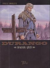 Durango (en turc) -2- Öfkenin gücü