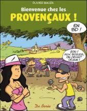 Bienvenue chez les Provençaux ! - Bienvenue chez les Provençaux ! en BD !