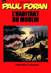 Paul Foran (Bibliotheca Virtualis) -6- L'habitant du moulin