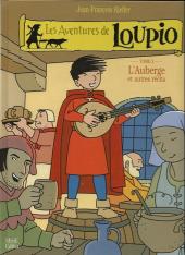 Loupio (Les aventures de) -3a- L'Auberge et autres récits