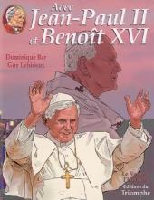 Avec Jean-Paul II -3- ... et Benoît XVI : La succession