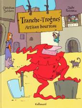 Tranche-Trognes -1- Artisan Bourreau