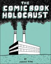 The comic Book Holocaust (2006) - The Comic Book Holocaust