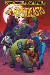 Rob Zombie presents: The Haunted World of El Superbeasto (2007) -INT1- Volume 1