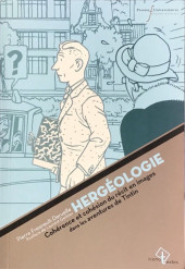 (AUT) Hergé -23- Hergéologie, cohérence et cohésion du récit en image dans les aventures de Tintin