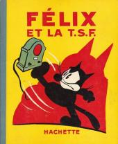Félix le chat (Hachette) -11- Félix et la T.S.F.