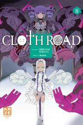 Cloth Road -8- Tome 8