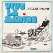 (AUT) Faizant -1976/2- Vive la marine