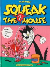 Couverture de Squeak The Mouse -2- Squeak The Mouse 2