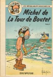 Michel de La Tour de Boutet (Les Impubliables Aventures de) -2MR2319- Tome 2