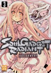 Soul Gadget Radiant  -3- Volume 3