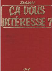 Ça vous intéresse ? - Tome 1TT