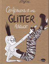 Confessions d'une glitter addict - Tome 1