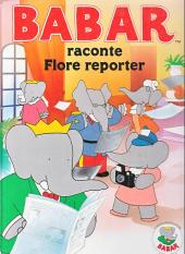 Babar raconte -1- Flore reporter