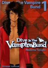 Dive in the Vampire Bund -1- Volume 1
