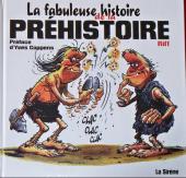 Préhistoire -a- La fabuleuse histoire de la préhistoire