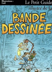 Illustré (Le Petit) (La Sirène / Soleil Productions / Elcy) - Le Petit Guide illustré de la Bande Dessinée