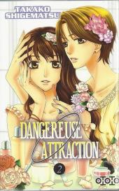 Dangereuse attraction  -2- Tome 2