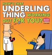 Dilbert (en anglais, Andrews McMeel Publishing) -37- How's that underling thing working out for you?
