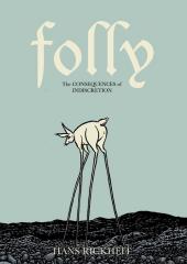 Folly (2012) - The Consequences of Indiscretion