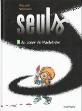 Seuls -5a2011/01- Au cœur du Maelström