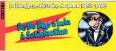 La fabuleuse histoire du rock -1PUB- 1955-1965 De Be Bop a Lula à Satisfaction