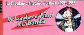 La fabuleuse histoire du rock -3PUB- 1977-1987 De London calling à La Bamba