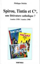 (DOC) Études et essais divers - Spirou, Tintin et Cie, une littérature catholique ? - Années 1930 / Années 1980