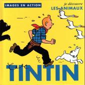 Tintin (Images en action) -7- Je découvre les animaux