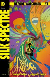 Before Watchmen: Silk Spectre (2012) -3- Silk Spectre 3 (of 4) - No illusion